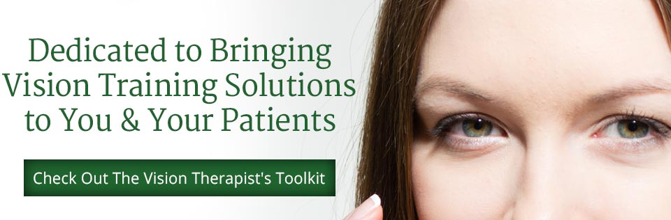 Dedicated to Bringing Vision Training Solutions to You & Your Patients